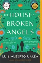 Book cover of The House of Broken Angels by Luis Alberto Urrea