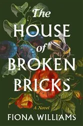 Book cover of The House of Broken Bricks by Fiona Williams