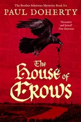 Book cover of The House of Crows by Paul Doherty