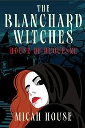 Book cover of The House of Duquesne by Micah House