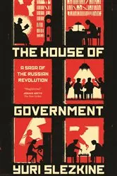 Book cover of The House of Government by Yuri Slezkine