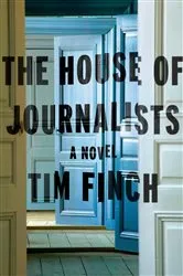 Book cover of The House of Journalists by Tim Finch