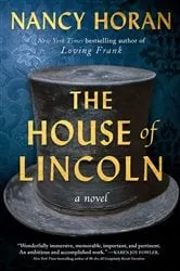 Book cover of The House of Lincoln by Nancy Horan