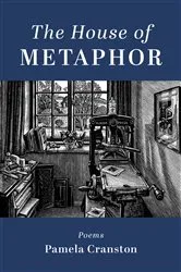 Book cover of The House of Metaphor by Pamela Cranston