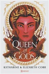 Book cover of The House of Shadow T02 - Queen of Gods by Katherine Corr