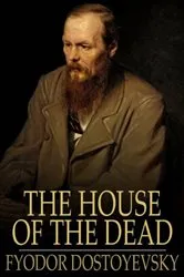 Book cover of The House of the Dead by Daniel Beer
