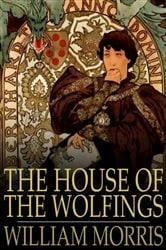 Book cover of The House of the Wolfings by William Morris