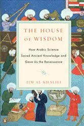 Book cover of The House of Wisdom by Jim Al-Khalili