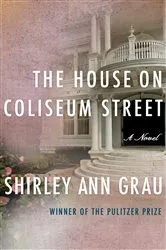 Book cover of The House on Coliseum Street by Shirley Ann Grau
