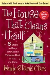 Book cover of The House That Cleans Itself by Mindy Starns Clark