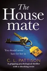 Book cover of The Housemate by C. L. Pattison