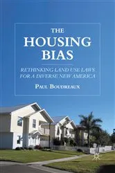 Book cover of The Housing Bias by P. Boudreaux