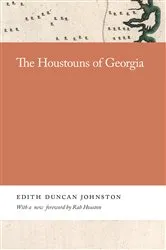 Book cover of The Houstouns of Georgia by Edith Johnston
