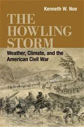 Book cover of The Howling Storm by Kenneth W. Noe