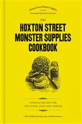 Book cover of The Hoxton Street Monster Supplies Cookbook by Hoxton Street Monster Supplies