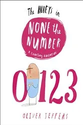 Book cover of The Hueys in None The Number by Oliver Jeffers