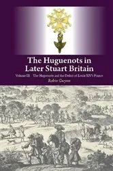 Book cover of The Huguenots in Later Stuart Britain by Unknown