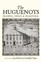 Book cover of The Huguenots by Geoffrey Treasure