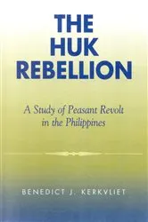 Book cover of The Huk Rebellion by Benedict J. Kerkvliet