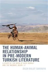 Book cover of The Human-Animal Relationship in Pre-Modern Turkish Literature by Dilek Bulut Sarikaya