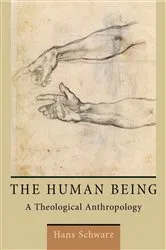 Book cover of The Human Being by Hans Schwarz