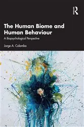 Book cover of The Human Biome and Human Behaviour by Jorge A. Colombo