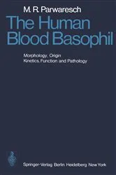 Book cover of The Human Blood Basophil by M.R. Parwaresch