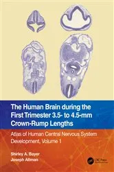 Book cover of The Human Brain during the First Trimester 3.5- to 4.5-mm Crown-Rump Lengths by Shirley A. Bayer