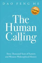 Book cover of The Human Calling by Dao Feng He