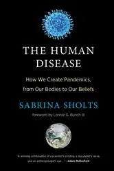 Book cover of The Human Disease by Sabrina Sholts
