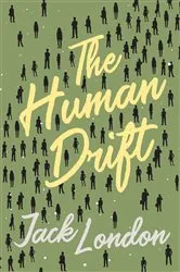 Book cover of The Human Drift by Jack London