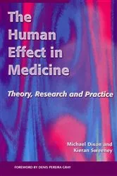 Book cover of The Human Effect in Medicine by Michael Dixon
