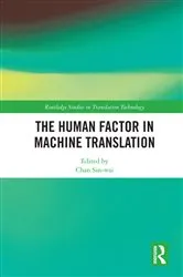 Book cover of The Human Factor in Machine Translation by Sin-wai Chan