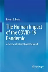 Book cover of The Human Impact of the COVID-19 Pandemic by Robert B. Burns