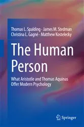 Book cover of The Human Person by Thomas L. Spalding