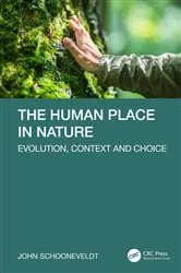 Book cover of The Human Place in Nature by John Schooneveldt