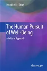 Book cover of The Human Pursuit of Well-Being by Ingrid Brdar