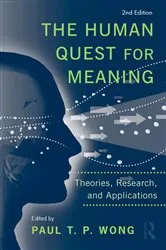 Book cover of The Human Quest for Meaning (2nd ed.) by Paul T. P. Wong