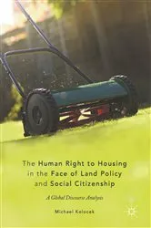 Book cover of The Human Right to Housing in the Face of Land Policy and Social Citizenship by Unknown