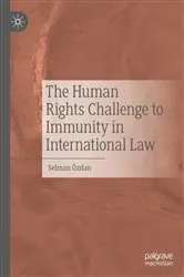 Book cover of The Human Rights Challenge to Immunity in International Law by Selman Özdan