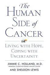 Book cover of The Human Side of Cancer by Jimmie C. Holland
