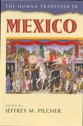 Book cover of The Human Tradition in Mexico by Jeffrey M. Pilcher