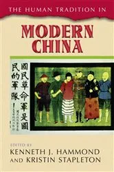 Book cover of The Human Tradition in Modern China by Kenneth J. Hammond