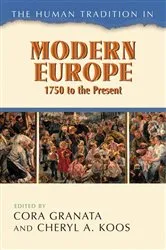 Book cover of The Human Tradition in Modern Europe, 1750 to the Present by Cora Granata