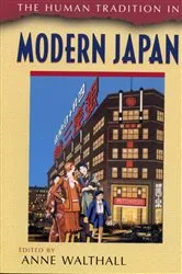 Book cover of The Human Tradition in Modern Japan by Anne Walthall
