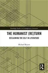 Book cover of The Humanist (Re)Turn: Reclaiming the Self in Literature by Michael Bryson