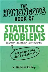Book cover of The Humongous Book of Statistics Problems by Unknown