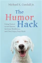 Book cover of The Humor Hack by Michael K.Jr. Cundall