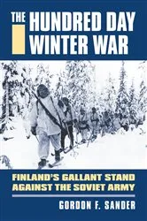 Book cover of The Hundred Day Winter War by Gordon F. Sander