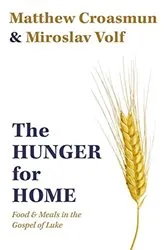 Book cover of The Hunger for Home by Matthew Croasmun